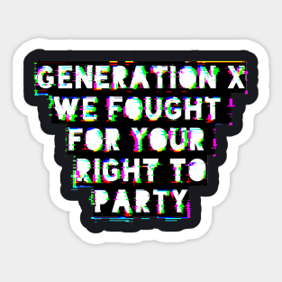 Fight For Your Rights Sticker